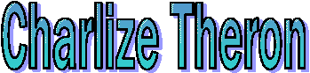 Charlize Theron