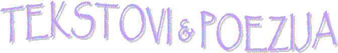 TEKSTOVI & POEZIJA
