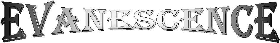 EVANESCENCE