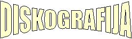 DISKOGRAFIJA