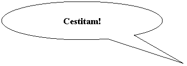 Oval Callout: Cestitam!
