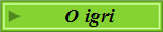 O igri